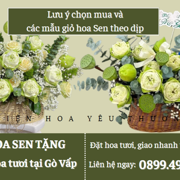 Lưu ý chọn giỏ hoa sen và các mẫu giỏ hoa sen theo dịp
