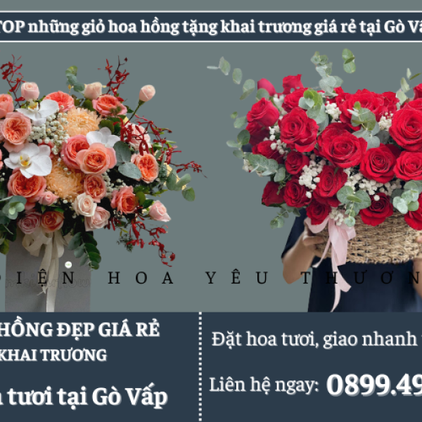 TOP những giỏ hoa hồng tặng khai trương giá rẻ tại Gò Vấp
